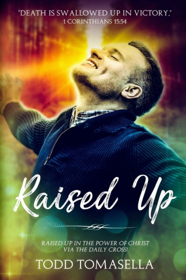 Raised Up : Bearing Fruit Upward for His Glory