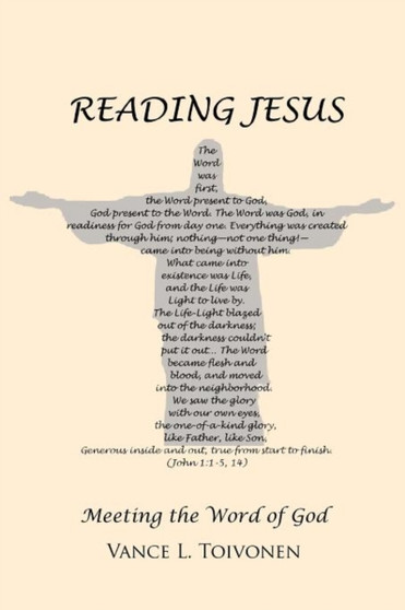 Reading Jesus : Meeting the Word of God