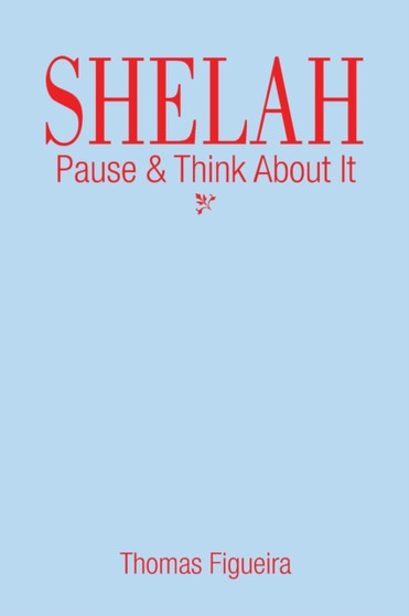 Selah : Pause & Think about It