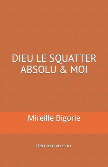 Dieu le Squatter Absolu