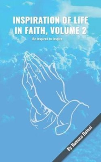Inspirations of Life in Faith : Volume 2