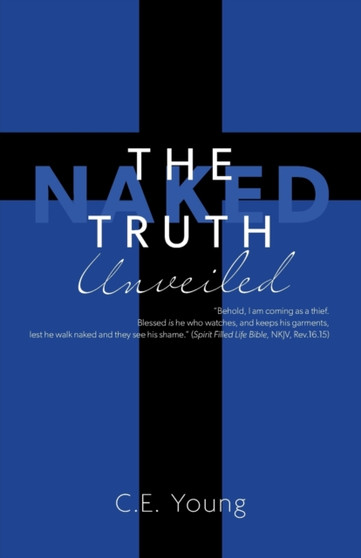 The Naked Truth Unveiled
