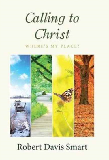 Calling to Christ : Where's My Place?