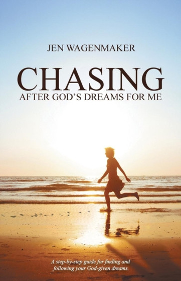 Chasing : After God's Dreams for Me