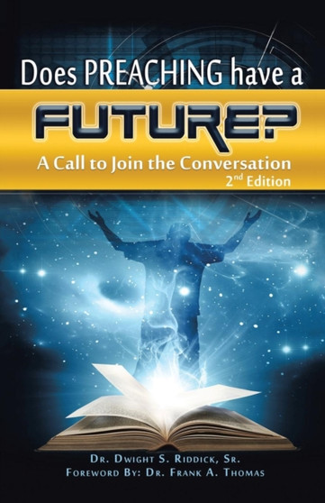 Does Preaching Have a Future? : A Call to Join the Conversation
