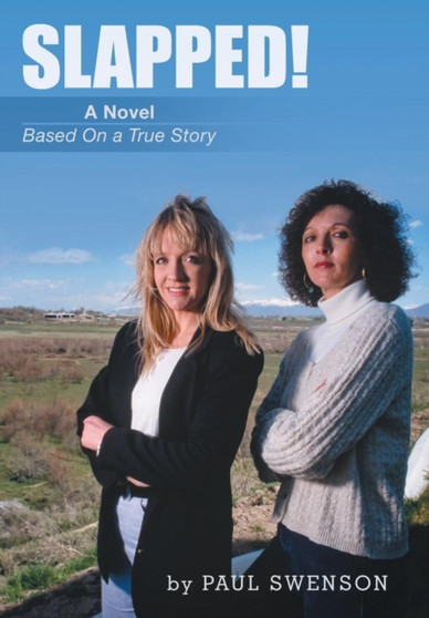 Slapped! : A Novel Based on a True Story