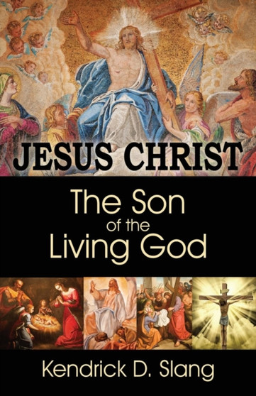 Jesus Christ : The Son of the Living God