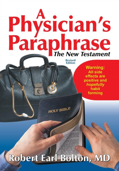 A Physician's Paraphrase : The New Testament