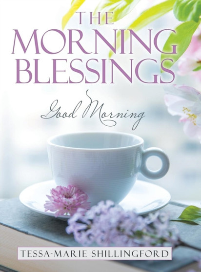 The Morning Blessings : Good Morning