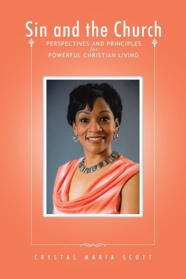Sin and the Church : Perspectives and Principles for Powerful Christian Living
