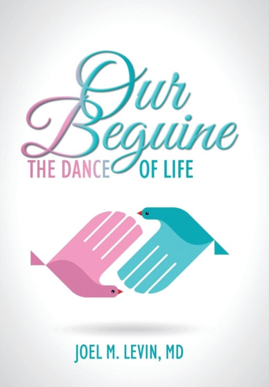 Our Beguine : The Dance of Life