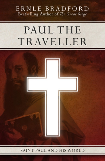 Paul the Traveller : Saint Paul and his World