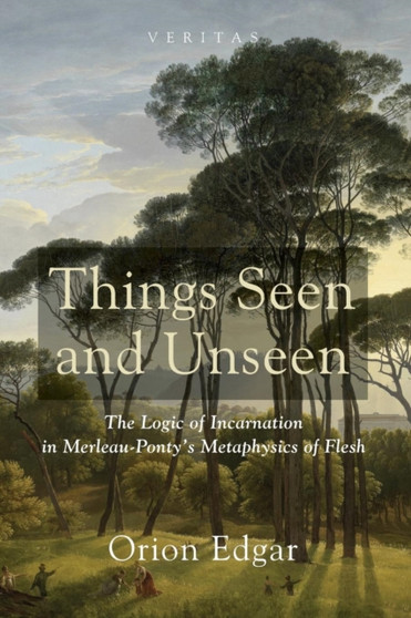 Things Seen and Unseen : 17