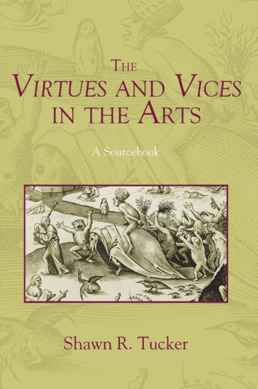 The Virtues and Vices in the Arts