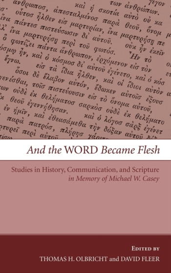 And the Word Became Flesh