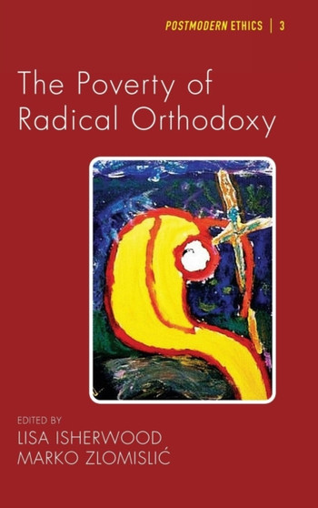 The Poverty of Radical Orthodoxy : 3