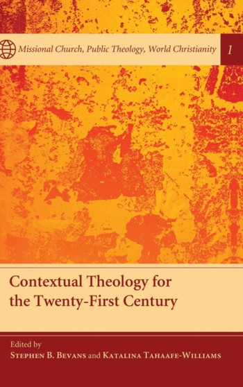 Contextual Theology for the Twenty-First Century : 1