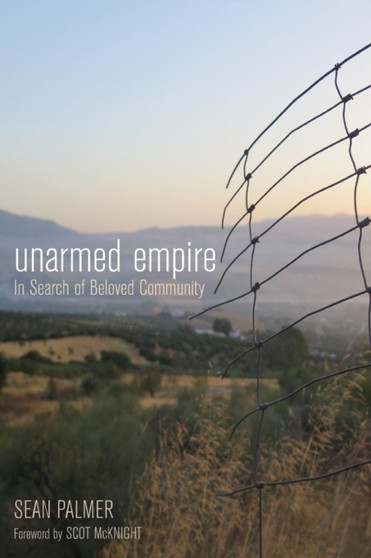 Unarmed Empire : In Search of Beloved Community