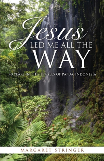 Jesus Led Me All the Way