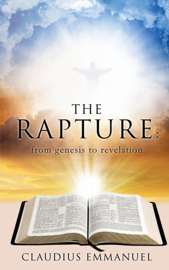 The RAPTURE : from genesis to revelation