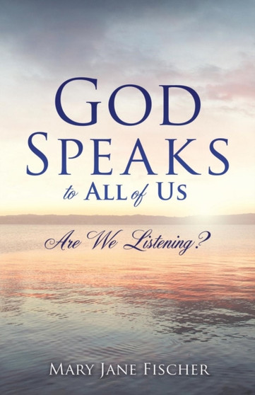 God Speaks to All of Us God Speaks to All of Us