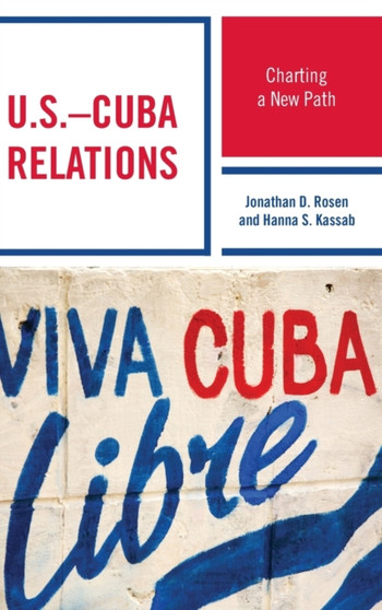 U.S.???Cuba Relations : Charting a New Path