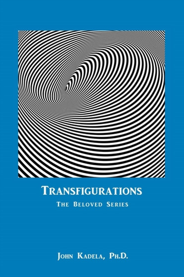 Transfigurations : The Beloved Series