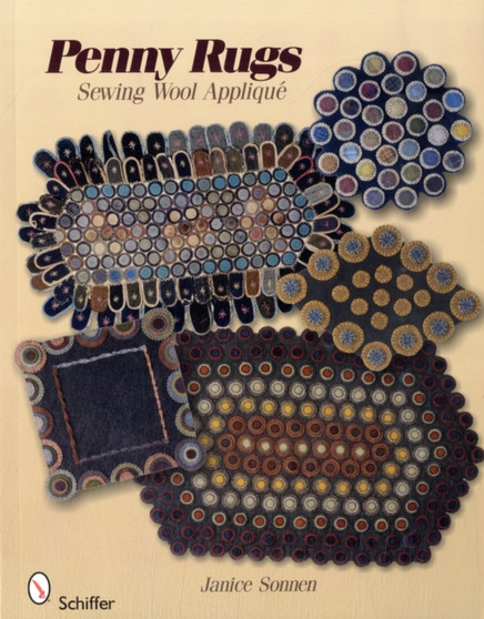 Penny Rugs : Sewing Wool Applique by Janice Sonnen - Paperback