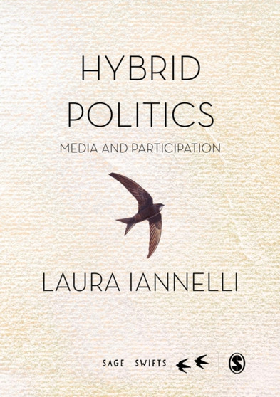 Hybrid Politics : Media and Participation