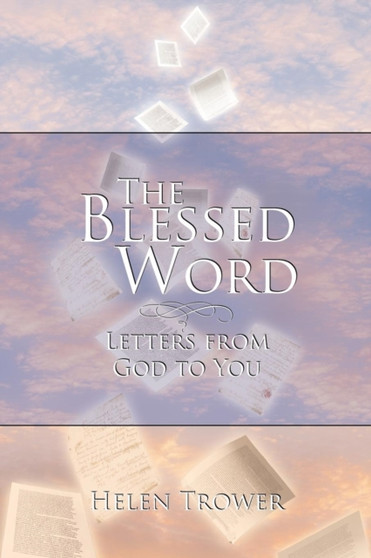 The Blessed Word : Letters from God to You