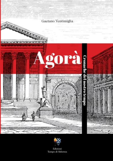 Agora : Cronache del nostro tempo