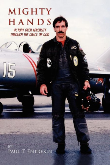 Mighty Hands : Victory Over Adversity Through the Grace of God