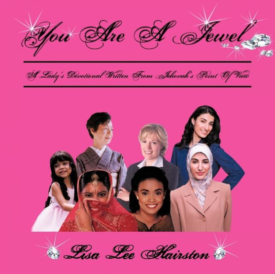 You Are a Jewel : A Lady's Devotional Written from Jehovah's Point of View