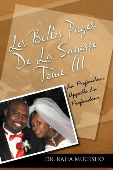 Les Belles Pages de La Sagesse Tome III : La Profondeur Appelle La Profondeur