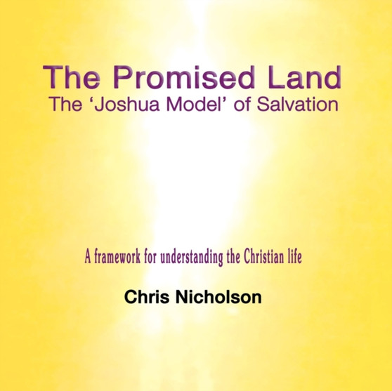 The Promised Land : The 'Joshua Model' of Salvation