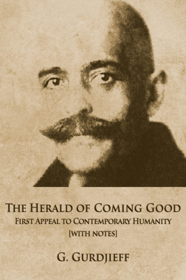 The Herald of Coming Good : First appeal to contemporary Humanity [with notes]