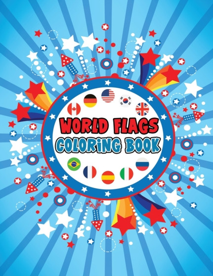 World Flags Coloring Book : A to Z Countries Flags Coloring Book, Educational Coloring Book for Kids, Flags of the World for Kids by Isabella Hart - Paperback