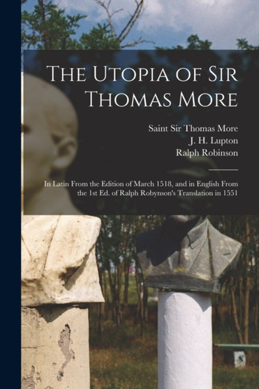 The Utopia of Sir Thomas More