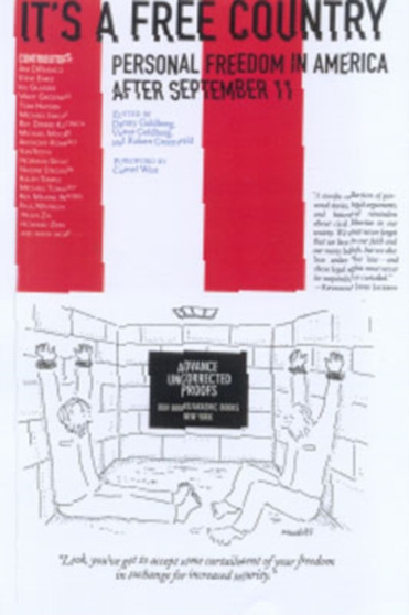 It's A Free Country : Personal Freedom in America After September 11