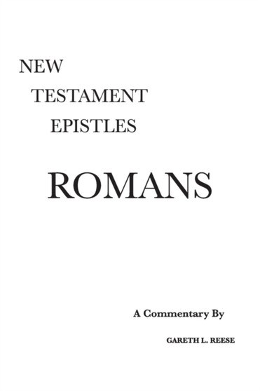 Romans : A Critical and Exegetical Commentary