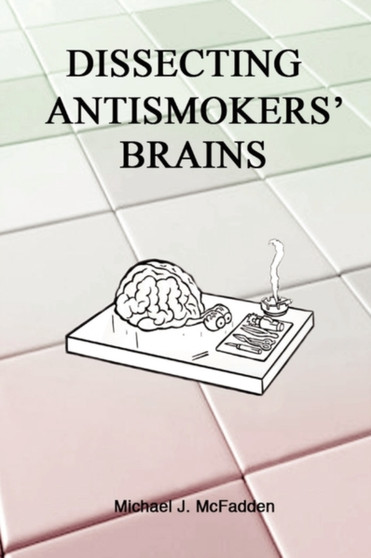 Dissecting Antismokers' Brains