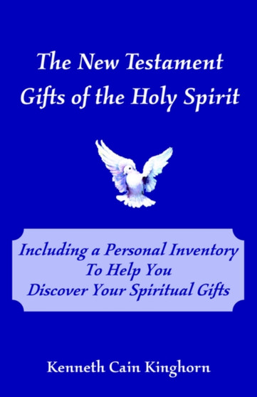 The New Testament Gifts of the Holy Spirit