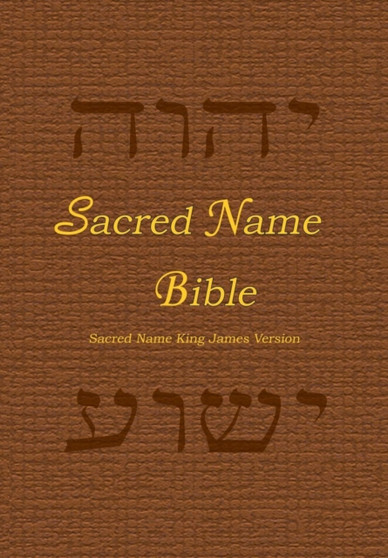 Sacred Name Bible : Sacred Name King James Version