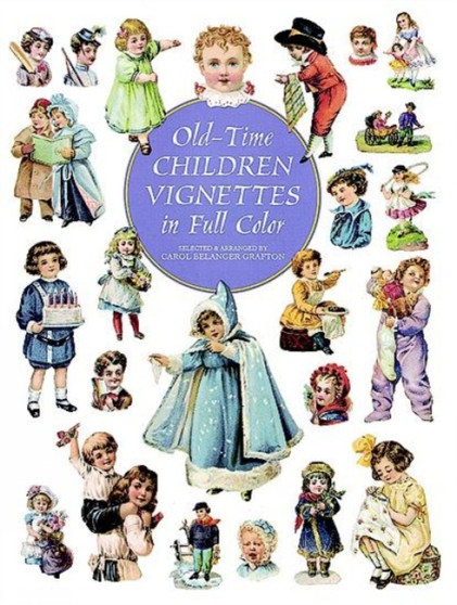 Old-Time Children Vignettes by Carol Belanger Grafton - Paperback