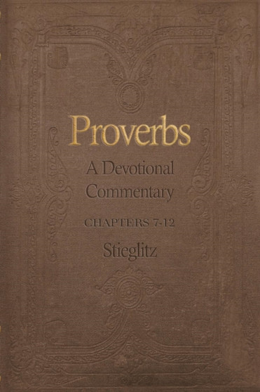 Proverbs : A Devotional Commentary Volume 2 : 2
