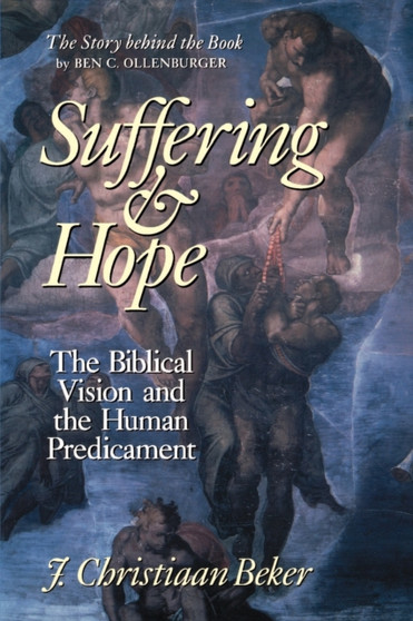 Suffering and Hope : Biblical Vision and the Human Predicament