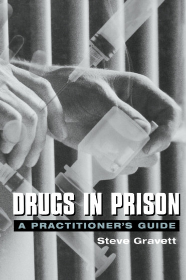 Drugs in Prison Drugs in Prison
