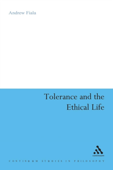 Tolerance and the Ethical Life