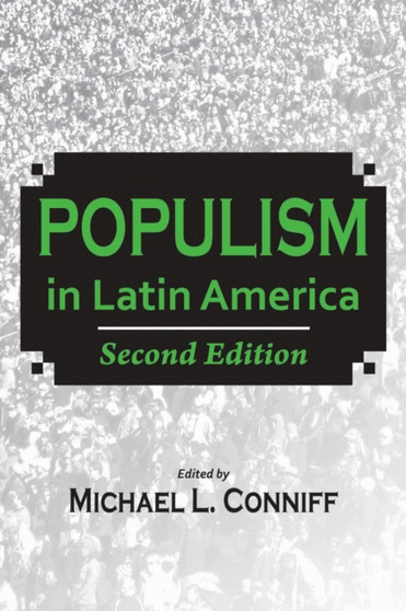 Populism in Latin America : Second Edition