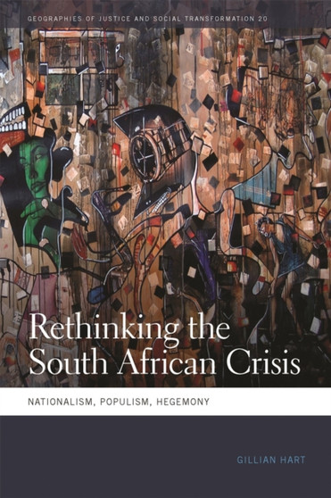 Rethinking the South African Crisis : Nationalism, Populism, Hegemony